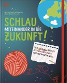 Schlau miteinander in die Zukunft