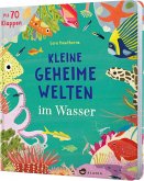 Kleine geheime Welten im Wasser (Mängelexemplar)