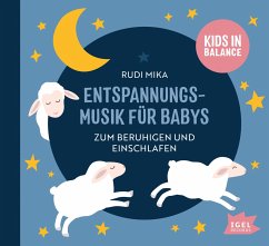 Entspannungsmusik für Babys, CD - Mika, Rudi