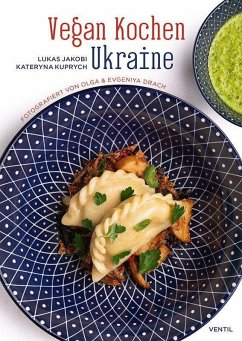 Vegan kochen Ukraine - Jakobi, Lukas; Kuprych, Kateryna