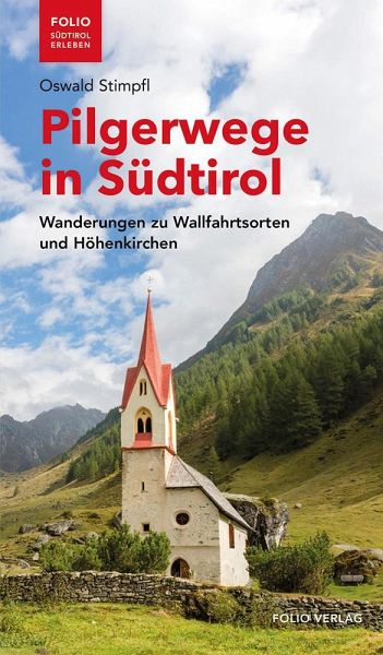 Pilgerwege in Südtirol - Stimpfl, Oswald