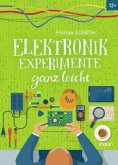 Elektronik-Experimente ganz leicht (Restauflage)