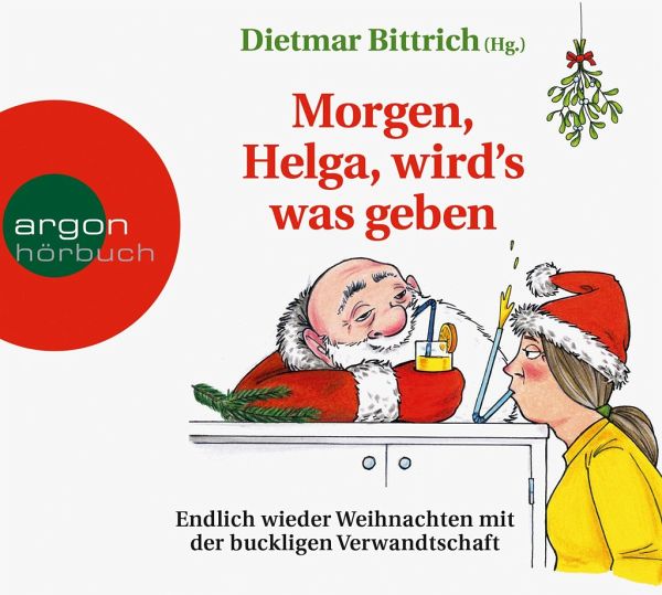 Morgen, Helga, wird's was geben, 2 CDs - Bittrich, Dietmar