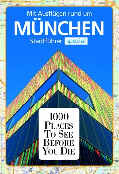 1000 Places München - Kappelhoff, Marlis; Reichel, Franziska