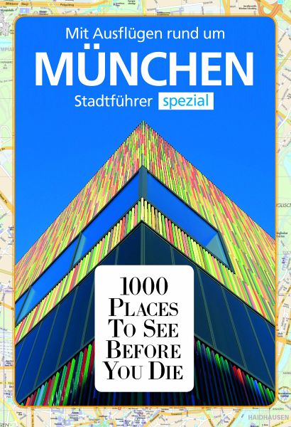 1000 Places München - Kappelhoff, Marlis; Reichel, Franziska