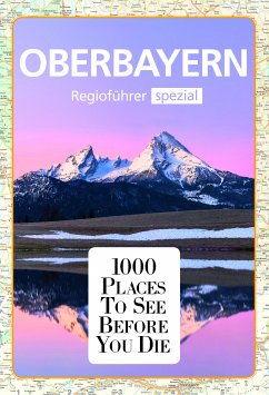 1000 Places Oberbayern