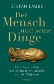 Der Mensch und seine Dinge (Restauflage)