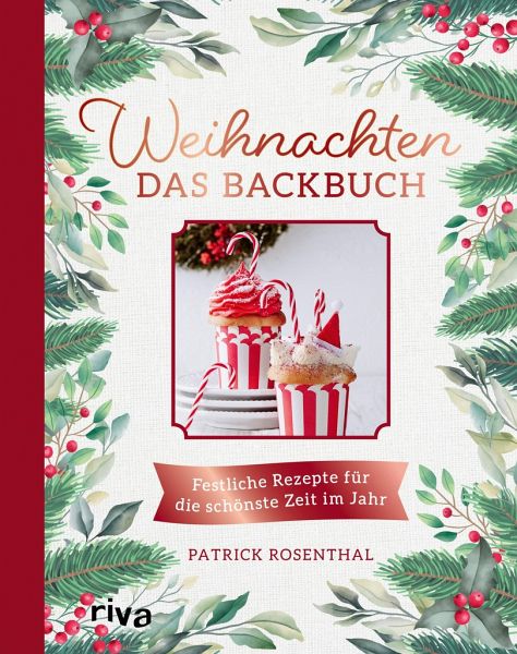 Weihnachten Das Backbuch - Rosenthal, Patrick