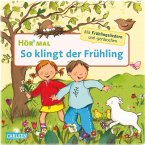 Hör mal: So klingt der Frühling (Restauflage)