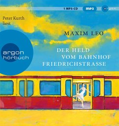 Der Held vom Bahnhof Friedrichstraße, mp3-CD - Leo, Maxim