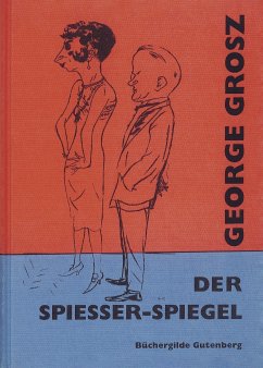 Der Spießer-Spiegel - Grosz, George