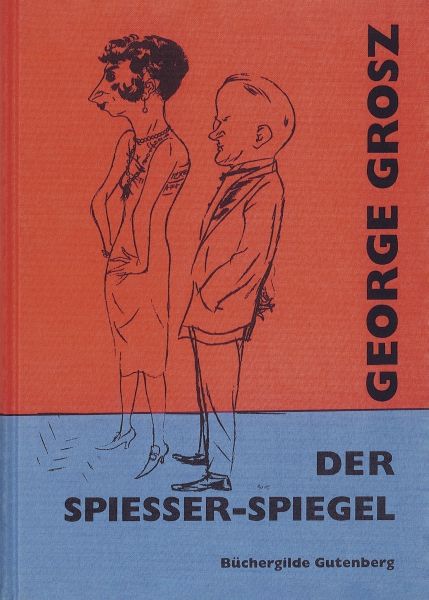 Der Spießer-Spiegel - Grosz, George