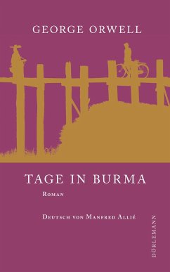Tage in Burma - Orwell, George