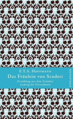 Das Fräulein von Scuderi - Hoffmann, E.T.A.