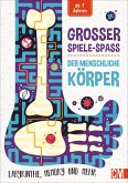 Großer Spiele-Spaß - Der Menschliche Körper (Restauflage)