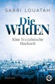 Die Wilden: Eine französische Hochzeit (1)  (Restauflage)