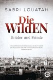 Die Wilden: Brüder und Feinde (2) (Restauflage)