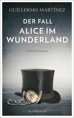 Der Fall Alice im Wunderland - Martínez, Guillermo