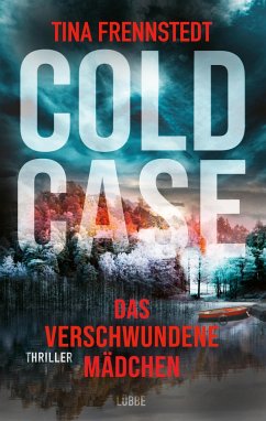 Cold Case: Das verschwundene Mädchen - Frennstedt, Tina