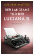 Der langsame Tod der Luciana B. ... - Bild 1