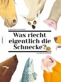 Was riecht eigentlich die Schnecke?  (Restauflage)