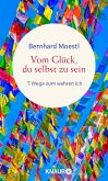 Vom Glück, du selbst zu sein (Mängelexemplar)