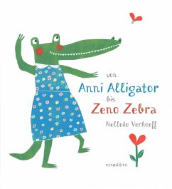 Von Anni Alligator bis Zeno Zebra - Verhoeff, Nelleke