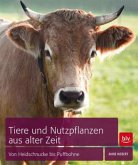 Tiere und Nutzpflanzen aus alter Zeit