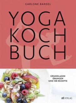 Yoga Kochbuch - Bardel, Garlone