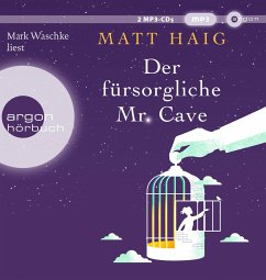Der fürsorgliche Mr. Cave, mp3-CD - Haig, Matt