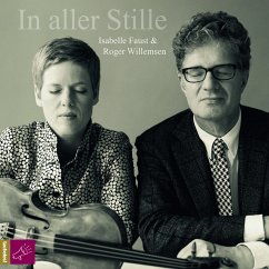 In aller Stille, CD - Faust, Isabelle; Willemsen, Roger