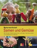 Naturwerkstatt Samen und Gemüse (Restauflage)