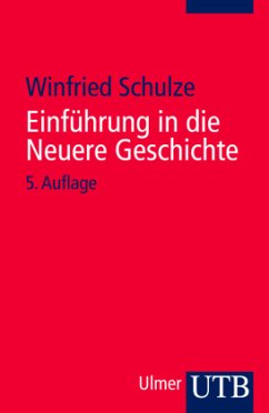 Einführung in die Neuere Geschichte - Schulze, Winfried