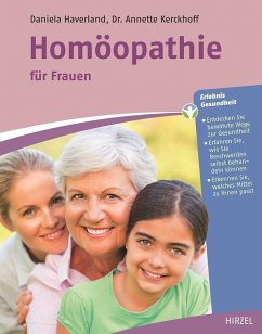 Homöopathie für Frauen - Haverland, Daniela; Kerckhoff, Annette