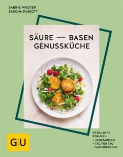 Säure-Basen-Genussküche - Wacker, Sabine, Fassott, Sascha