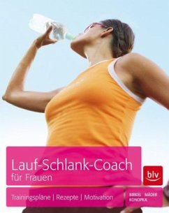 Lauf-Schlank-Coach für Frauen - Birkel, Jörg; Mäder, Corinne; Konopka, Peter