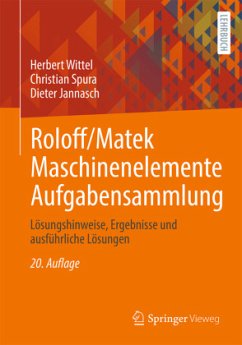 Roloff/Matek Maschinenelemente Aufgabensammlung - Wittel, Herbert; Spura, Christian; Jannasch, Dieter