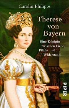 Therese von Bayern - Phillips, Carolin