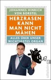 Herzrasen kann man nicht mähen