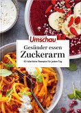 Gesünder essen - zuckerarm  (Mängelexemplar)