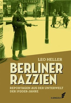 Berliner Razzien - Heller, Leo