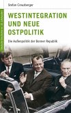 Westintegration und neue Ostpolitik (Restauflage)