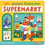 Wir spielen Einkaufen: Supermarkt (Restauflage)