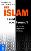 Der Islam: Feind oder Freund? (Restauflage)