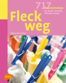 Fleck weg