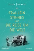 Fräulein Stinnes und die Reise um die Welt (Mängelexemplar)