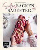 Süßes Backen mit Sauerteig (Restauflage)