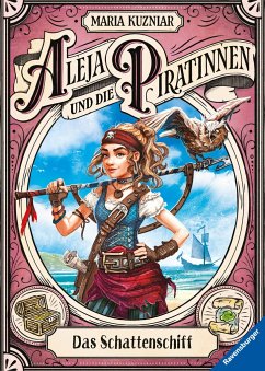 Aleja und die Piratinnen: Das Schattenschiff - Kuzniar, Maria