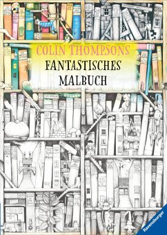 Colin Thompsons Fantastisches Malbuch - Thompson, Colin