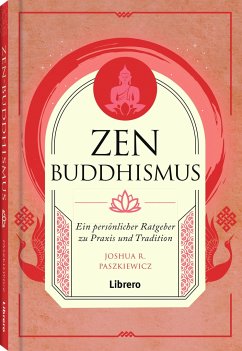 Zen Buddhismus - Paszkiewicz, Joshua R.
